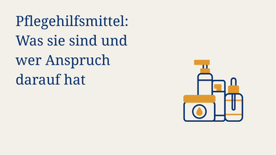 Text: Pflegehilfsmittel: Was sie sind und wer Anspruch hat, Illustration von verschiedenen Pflegehilfsmitteln
